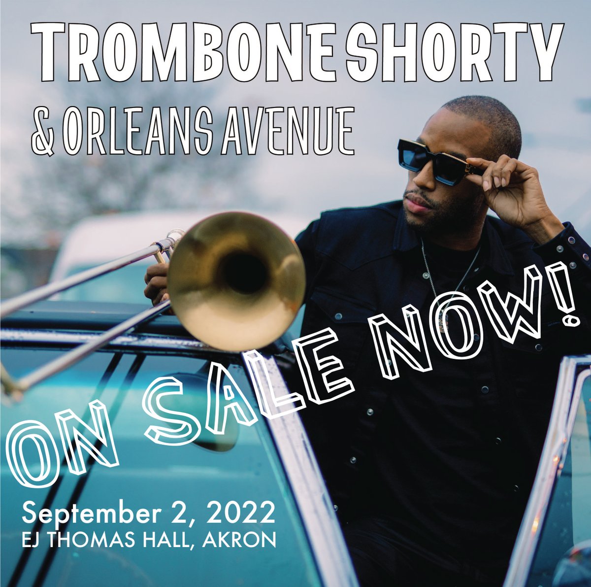 TROMBONE SHORTY AND ORLEANS AVENUE,  Friday September 2, at 8 PM. Tickets on Sale 6/17/22. ON SALE NOW! ticketmaster.com/event/05005CC3…