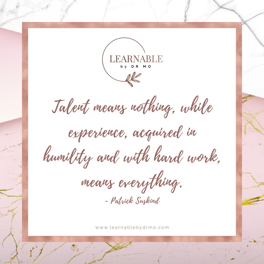 learnablebydrmo's tweet photo. Talent means nothing, while experience, acquired in humility and with hard work, means everything.  - Patrick Suskind

#CareerChange #CareerSuccess #CareerPlanning 
#CareerGoals #CareerGrowth #CareerCoach #CareerDevelopment
#LearnableByDrMo https://t.co/3Bhxqv8Bsy