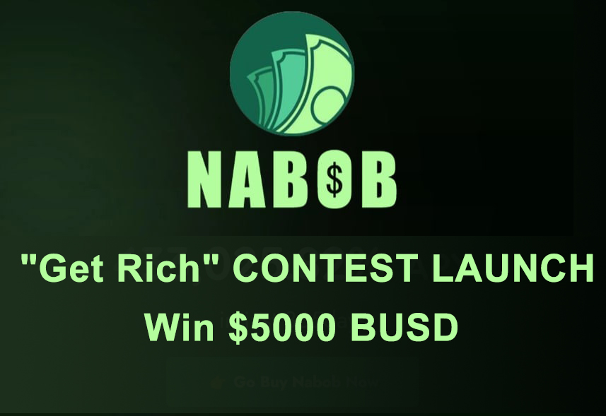 🗣"Get Rich" CONTEST ROUND 1 LAUNCH ($5000 BUSD) 

⏰Date: June 16, 2022 00:00AM - June 30, 2022 12:00 PM (UTC)

👉Enter the event:t.me/Nabob_Channel/…

1. Buy IMO to get NABOB (Automatic Fast Compounding)
2. Invite friends to get NABOB and BNB （share your Referral link）