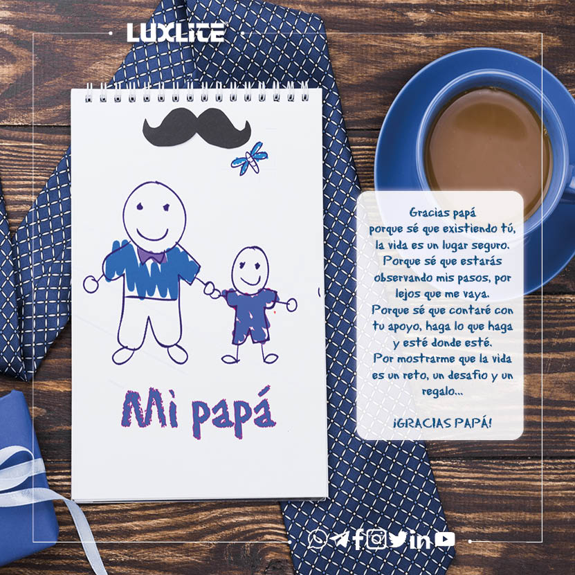 Un #papá es una #Luz que siempre nos guia en el camino de nuestras vidas #FelizDiaPapá.
son los deseos de la #Familia #Luxlite. 👷🏽‍♂️👨🏽‍🏫👨🏽‍🎓🧑🏽‍🔧👨🏽‍💼👨🏽‍🔬👨🏽‍💻👨🏽‍🎤👨🏽‍🎨👨🏽‍✈️👨🏽‍🚀👨🏽‍🚒🤵🏽‍♂️🦸🏽‍♂️🦹🏽‍♂️🧛🏽‍♂️🙍🏽🤹🏽‍♂️🧖🏽‍♂️