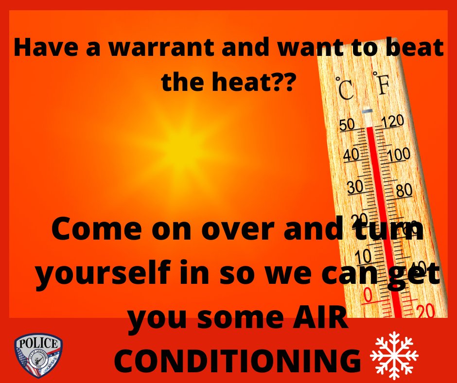 SherwoodArPD's tweet photo. Have a warrant and want to beat the heat??  Turn yourself in so we can get you some air conditioning. https://t.co/189kqZbEoN