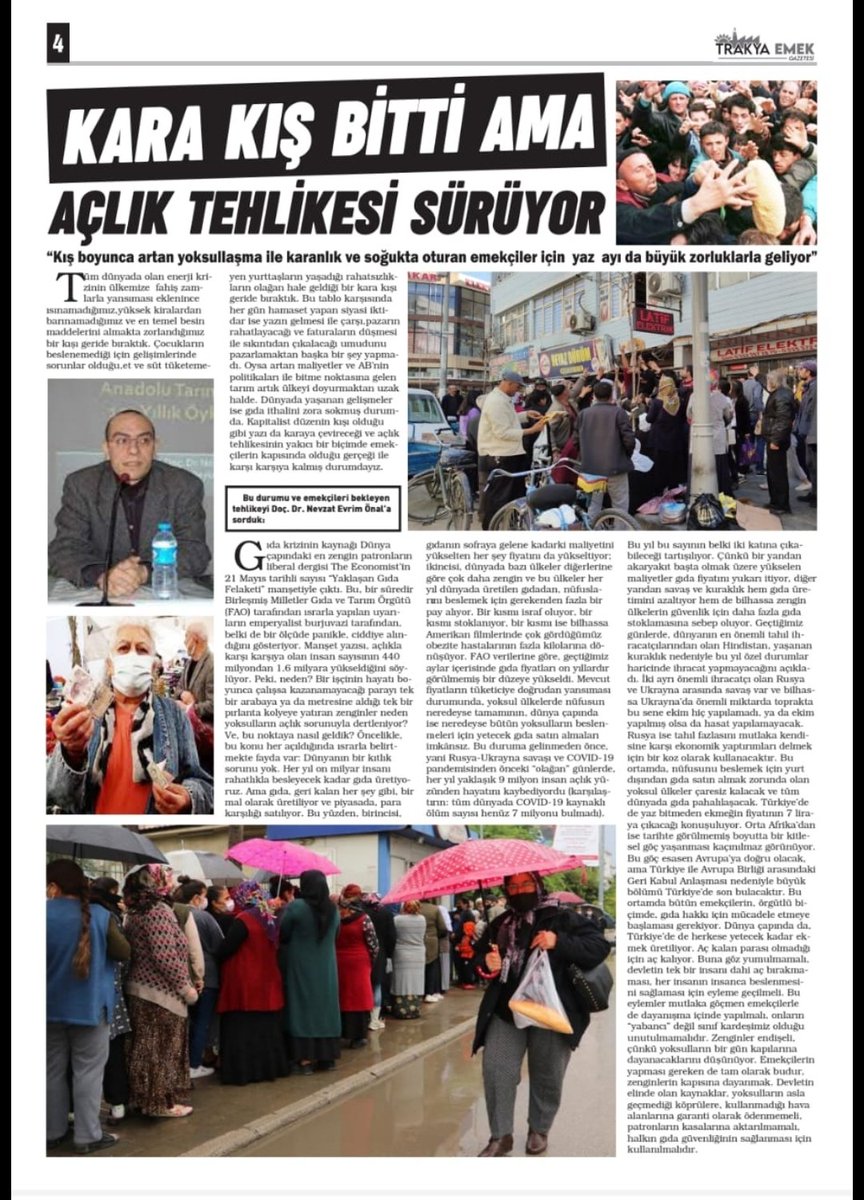 Kara Kış Bitti Ama Açlık Tehlikesi Sürüyor!
Büyüyen gıda krizini Doç. Dr. <a href="/nevzatevrimonal/">Nevzat Evrim Önal</a> ile konuştuk.
Trakya Emek Haziran sayısında...