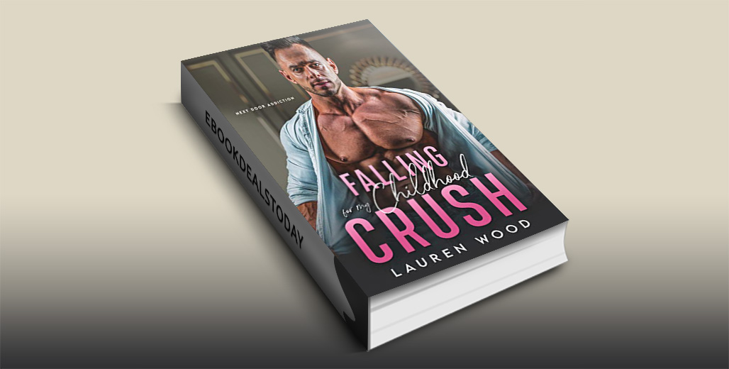 Here's our #Romance #NALitRomance #SecondChanceRomance #kindle #eBookDeal! $0.99 'Falling For My Childhood Crush' by Lauren Wood @NAobsessions bit.ly/3y07p9W