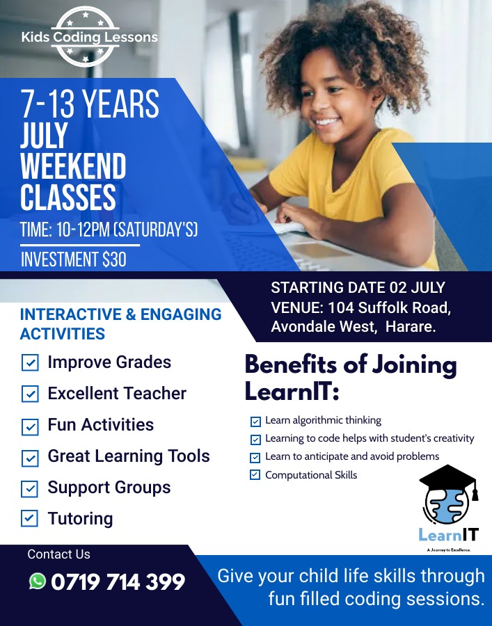LearnIt2022's tweet image. July is by the Corner! Let&apos;s prepare our kids for the ever increasingly technologically changing World! Let&apos;s get them coding. @6ix_zw_ @ActsMabasa @maDube_ @sergiomajor10 @Tinashe_Maburu @Chichibae11