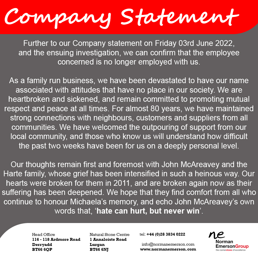 We hope that they find comfort from all who continue to honour Michaela’s memory, and echo John McAreavey’s own words that, ‘hate can hurt, but never win’.