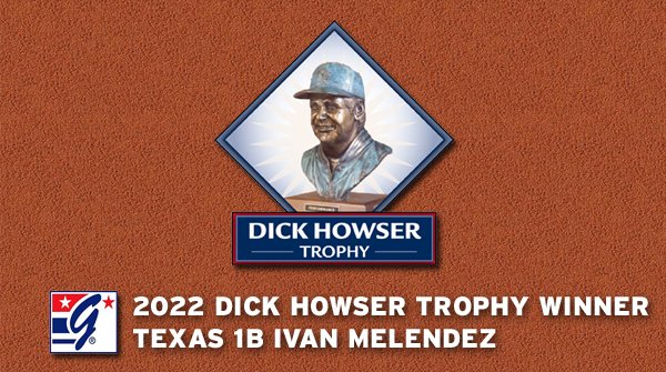 HowserTrophy's tweet photo. Selected by the @NCBWA, our 2022 Dick Howser Trophy winner presented by The Game Headwear: Ivan Melendez of @TexasBaseball. https://t.co/fiyFTSJyPR https://t.co/GMEN0osweo