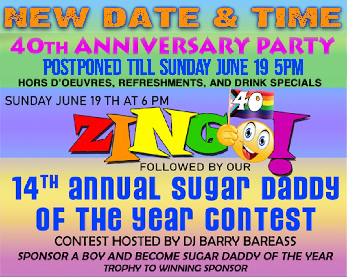 cornerpocketno's tweet photo. NEW DATE &amp; TIME: Our 40th Anniversary Party has been postponed until Sunday June 19 @ 5PM. Please accept our apologies in advance for any inconvenience this may cause you. Sunday will be packed with fun: Zingo!, boys dancin', and the 14th annual Sugar Daddy of the Year Contest. https://t.co/1lTeVSYib6