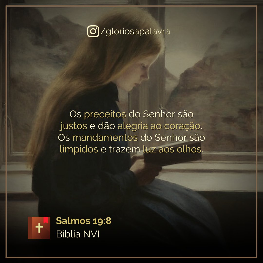 GloriosaPalavra's tweet photo. #biblia #salmos #evangelho #Deus #jesuscristo #jesus #palavradedeus #mandamentos #coração #preceitos #justo #justica #alegria
Os preceitos do Senhor são justos e dão alegria ao coração.
Os mandamentos do Senhor são límpidos e trazem luz aos olhos.
Salmos 19:8 https://t.co/IMFGmiG8Nq