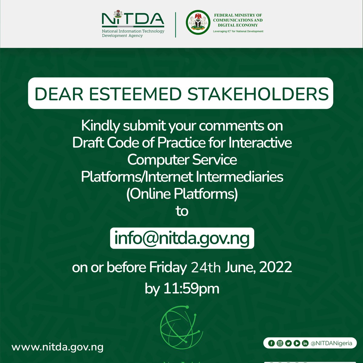 NITDANigeria's tweet photo. DEAR ESTEEMED STAKEHOLDERS

Kindly submit your comments on Draft Code of Practice for Interactive Computer Service Platforms/Internet Intermediaries (Online Platforms) to info@nitda.gov.ng on or before 11:59pm Friday 24th June, 2022. https://t.co/bFq5H7lc0M