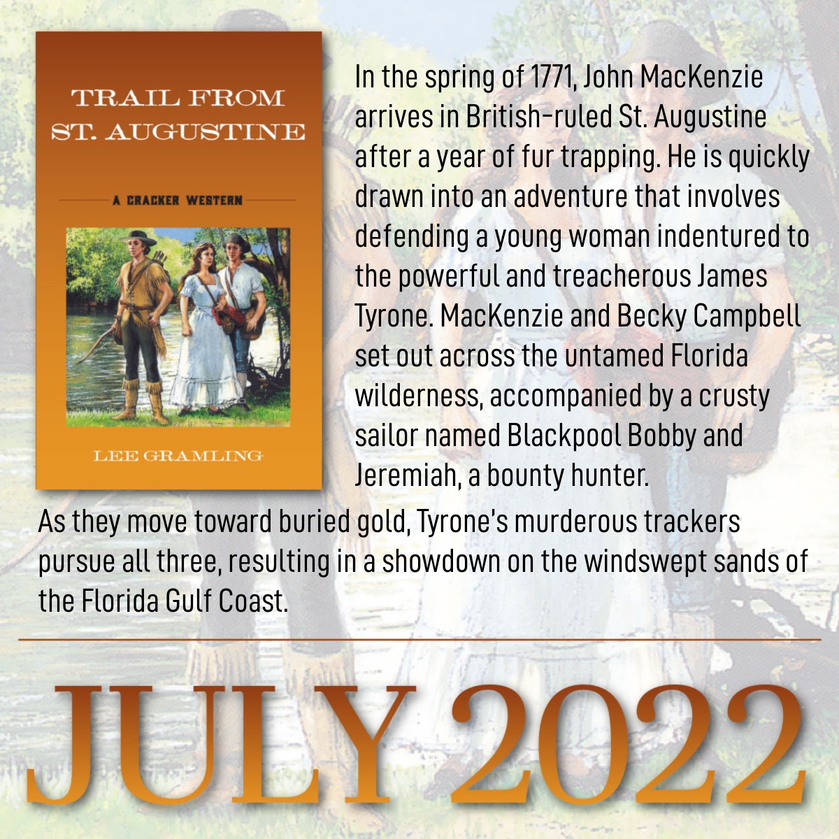 _PineapplePress's tweet photo. In the spring of 1771, John MacKenzie  is quickly drawn into an adventure that involves defending a young woman indentured to the powerful and treacherous James Tyrone. 

The Trail from St. Augustine is coming this July 2022, available wherever books are sold!

#pineapplepress https://t.co/oktVVwWzJr