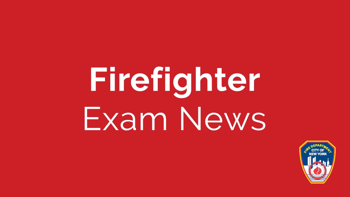 FDNY on Twitter "RT joinFDNY Exam 7001 Candidates Please note that