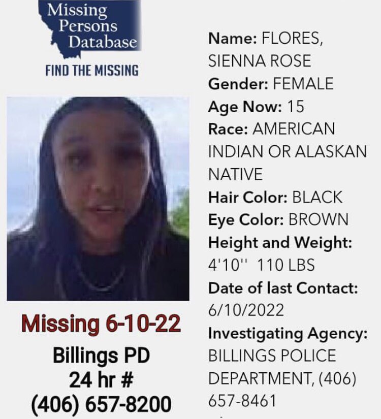 🛑MISSING🛑
SIENNA ROSE FLORES

MISSING SINCE JUNE 10, 2022
BILLINGS, MONTANA

#mmiw #mmiwusa #mmiwg #missingandexploitedchildren #findourmissingpoc #findourgirls #montana #mmiwmontana #missinginmontana #NativeTwitter