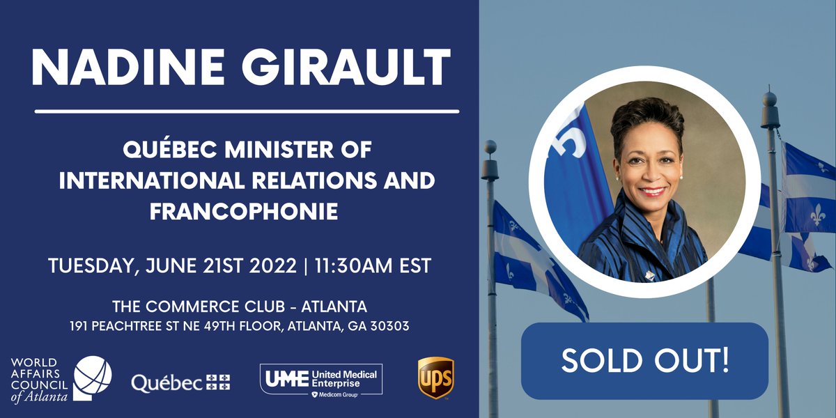 worldaffairsatl's tweet photo. We are pleased to announce that we are officially 🚨SOLD OUT🚨 for next week's networking luncheon with Madame @NadineGirault, Québec Minister of International Relations and Francophonie! 

We look forward to seeing everyone there! https://t.co/E6We97XQTR