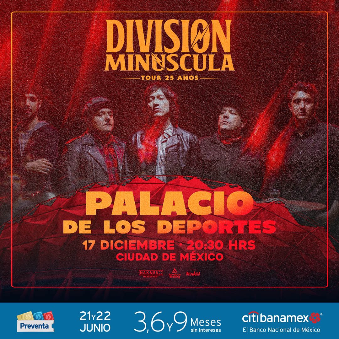 DivisionOficial's tweet photo. CDMX nos vemos este próximo 17 de diciembre en el Palacio de los Deportes para celebrar los 25 años de #DivisionMinuscula en el concierto más grande de nuestra historia.
Preventa Banamex este 21 y 22 de junio, venta general a partir del 23 de junio. #Division25 https://t.co/thNdGxFuMS