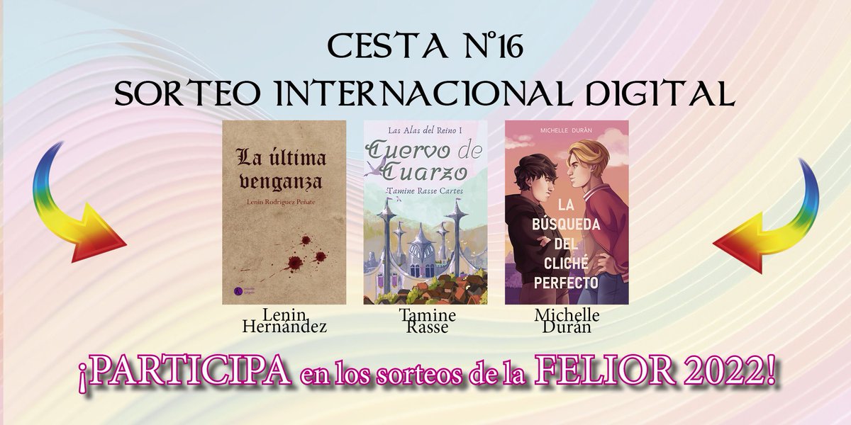 Felior22's tweet photo. 🏳️‍🌈Cesta 16: Internacional🏳️‍🌈
En esta Cesta se puede participar desde cualquier lugar del mundo y puedes ganar:
👉🏻La última venganza de @LeninRP 
👉🏻Cuervo de cuarzo de @tamittoe 
👉🏻La búsqueda del cliché perfecto de @MichelleDuran__ 
Todos en digital. https://t.co/zGKv76s50Z