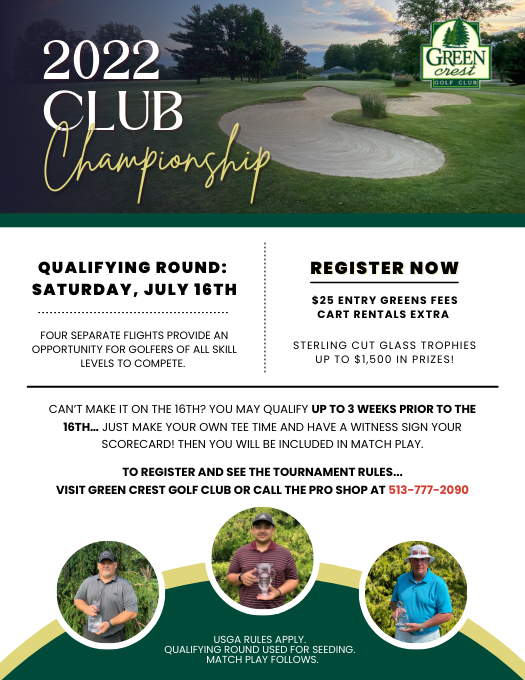Is this the year you win the trophy? To register and see the tournament rules, visit Green Crest Golf Club or call the Pro Shop at 513-777-2090.