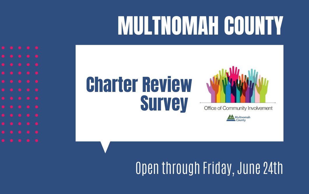 The MultCo Charter Review wants input from the public to understand:  
▪️ How familiar residents are with the services the County provides
▪️ Community priorities to consider in updating the County Charter
Fill out the survey by 6/24 bit.ly/3O1bVdS