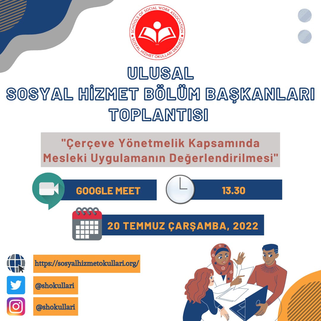 Tüm sosyal hizmet bölüm başkanlarına birer birer ulaşarak kendilerini 20 Temmuz 2022 tarihinde saat 13:30’da yapacağımız toplantıya davet edeceğiz.