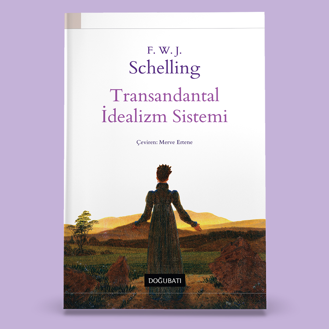 DoguBatiYayin's tweet photo. Doğu Batı'dan Yeni Kitap

F. W. J. Schelling
TRANSANDANTAL İDEALİZM SİSTEMİ

Almancadan Çeviren: Merve Ertene

Türkçede ilk defa

33O sf.

-YAKINDA-

#felsefe #schelling #almanidealizmi #transandantal #idealizm #bilinç #özbilinç #doğa #sanat #sezgi #kant #zaman #zekâ https://t.co/wpGMSMNrhn