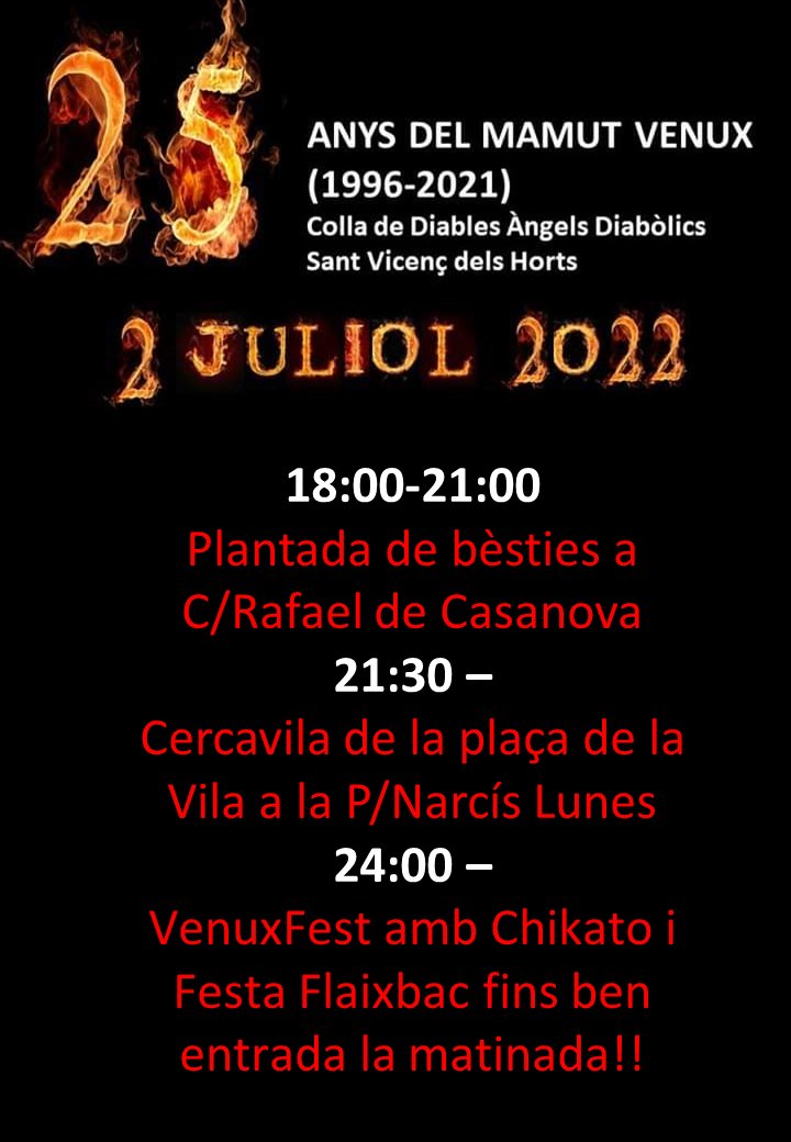 AngelsDiabolics's tweet photo. 🔥🔥𝟮 𝗱𝗲 𝗷𝘂𝗹𝗶𝗼𝗹 𝟮𝟬𝟮𝟮🔥🔥
Trobada de bèsties 25 anys #mamutvenux 🦣 
Més de 20 bèsties d'arreu de Catalunya es trobaran a St Vicenç dels Horts
18h-21h plantada C/Rafael de Casanova 
21:30 - Cercavila (Ajuntament/Plaça Narcís Lunes
24h - VenuxFest fins a la matinada https://t.co/itNC8gOc7P