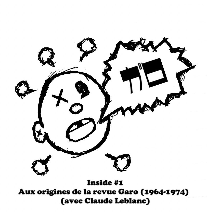 BunkoPodcast's tweet photo. Dans ce premier numéro d’Inside, @MangaCurator s’entretient avec Claude Leblanc (@Japonline), journaliste spécialisé dans la culture japonaise

Son exposition « Garo 1964-1974, une histoire dans l’histoire », est visible du 14 juin au 30 juillet à la Maison de la Culture du Japon https://t.co/YZ8lijG6LB