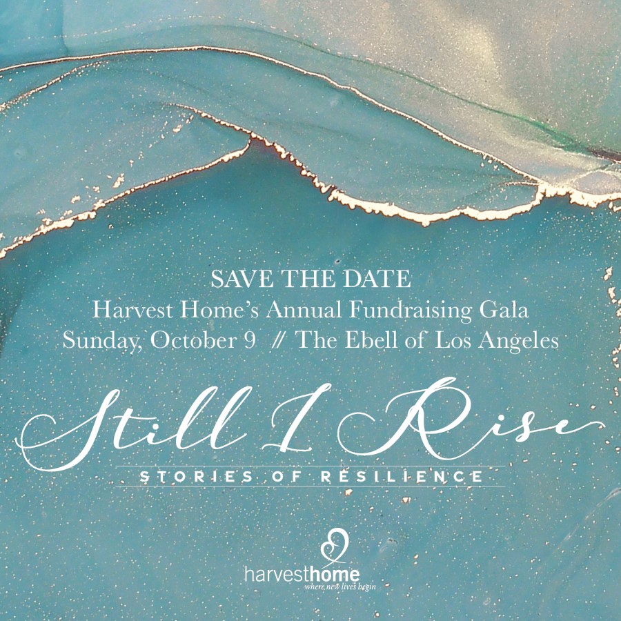 SAVE THE DATE: 🎉 Harvest Home’s 2022 Fundraising Gala: Still We Rise Sunday, October 9 EBELL OF LOS ANGELES For sponsorship information, contact events@harvesthomela.org link in bio to email us!