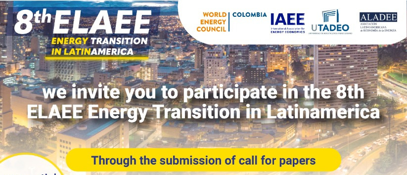 We are pleased to announce the Call for Papers for the 8th ELAEE Conference in Latin America: "Energy Transition in Latin America", November 20-22, 2022 in Bogota, Colombia.  Submit your abstract by August 15.  For more information, please visit: utadeo.edu.co/en/link/8elaee…