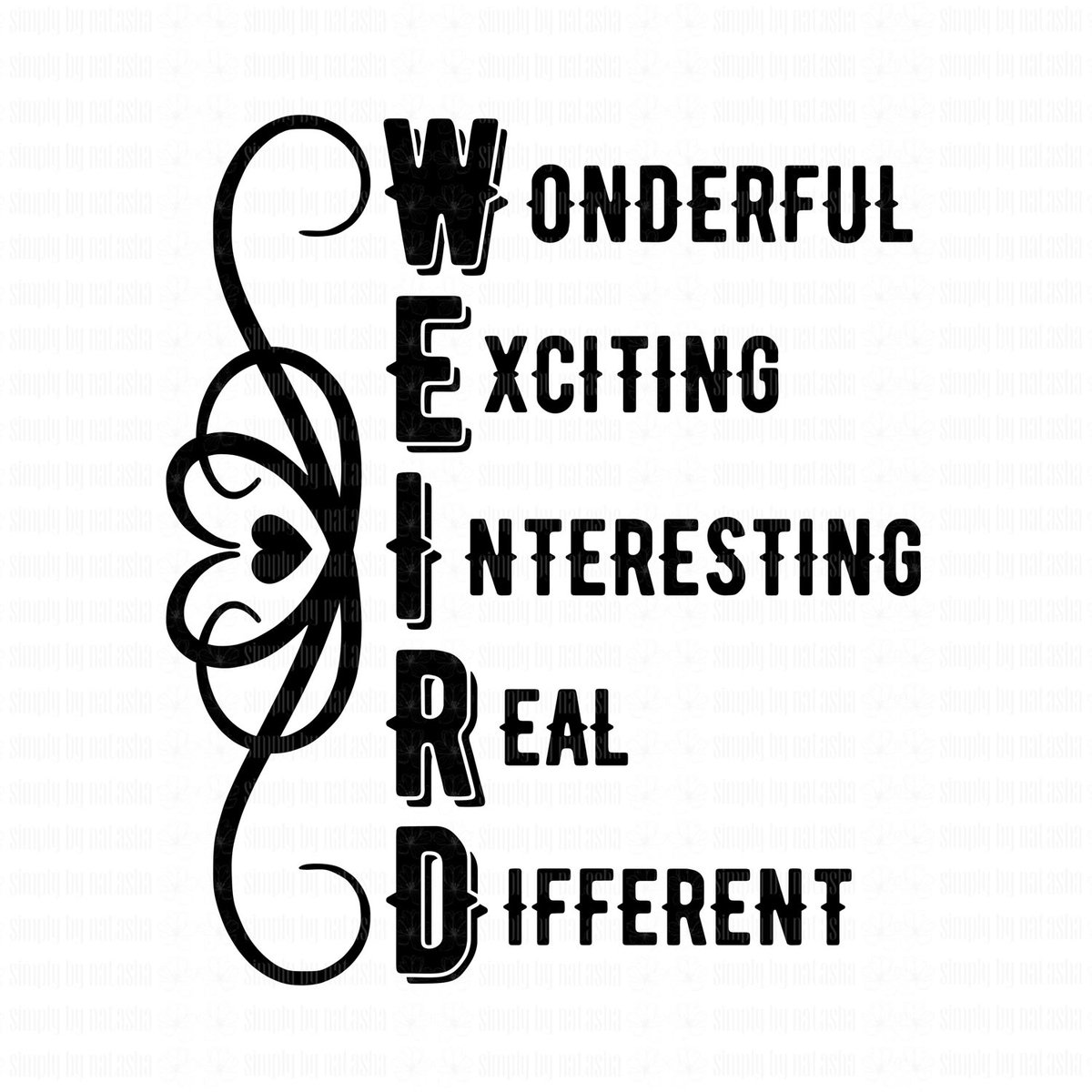 IamNatashaCall's tweet photo. Excited to share this item from my #etsy shop: W.E.I.R.D., Wonderful, Exciting, Interesting, Real, Different, #PrintFile, #CutFile, svg, png, pdf, jpg, 300 dpi, cricut https://t.co/z052PVkJIA https://t.co/cYr3V9JEA4