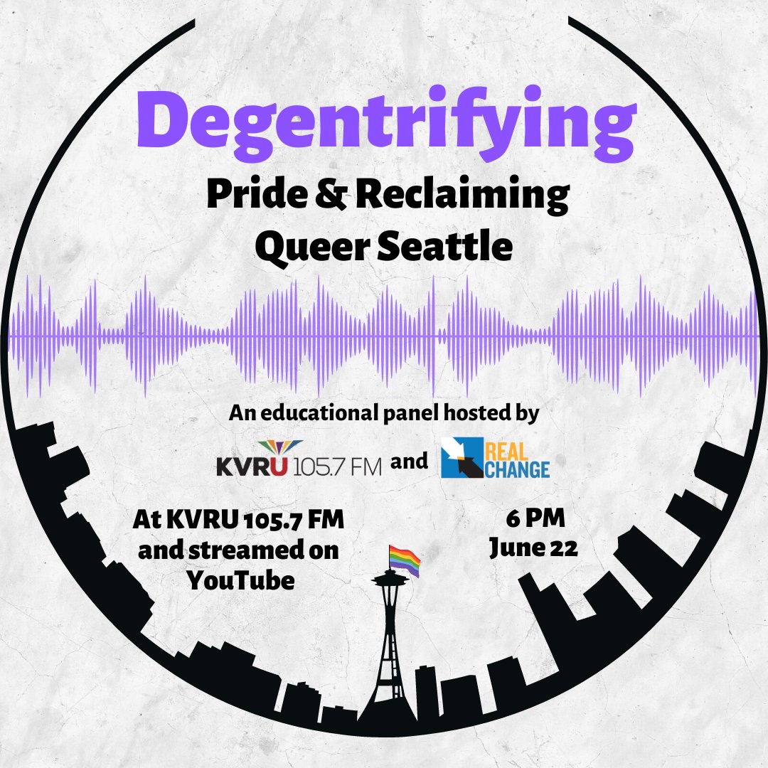 Why is queer Seattle so gentrified? How can we start to reverse that trend so all queer &amp; trans people are truly welcome and safe? Join RC and <a href="/kvru1057fm/">KVRU 105.7 FM Community Radio</a>'s panel "Degentrifying Pride" on Wednesday, 6/22 to learn how we can reduce inequities for the LGBTQIA+ community.