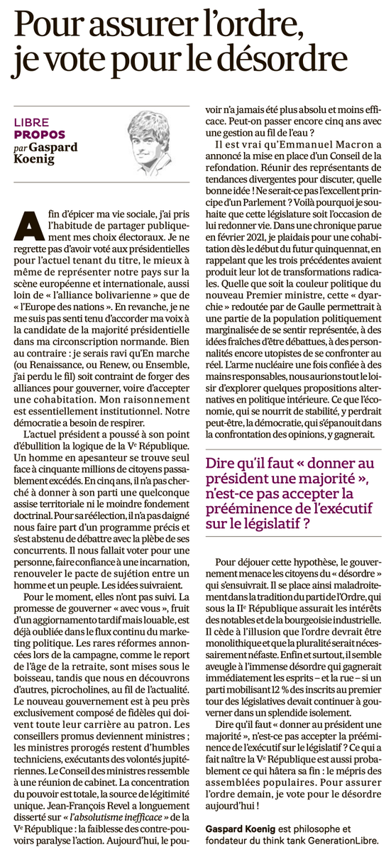 Dire qu'il faut « donner au président une majorité », n'est-ce pas accepter la prééminence de l'exécutif sur le législatif ? La démocratie s'épanouit dans la confrontation des idées. Pour assurer l'ordre demain, je vote pour le désordre aujourd'hui ! #Législatives2022