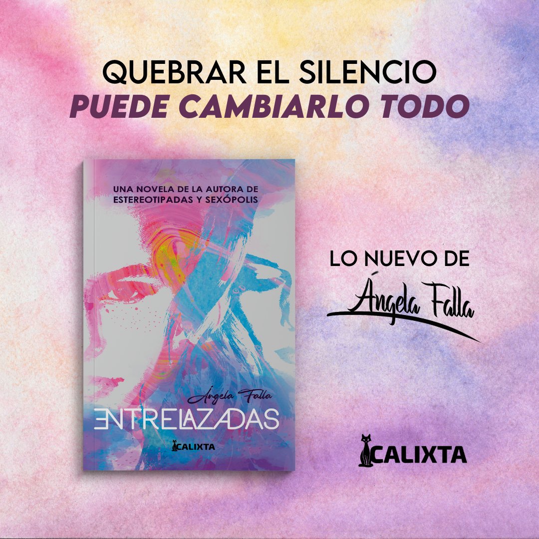 CalixtaEditores's tweet photo. Porque el silencio no es una opción.

@fallitam nos presenta #Entrelazadas, una novela necesaria para seguir construyendo una mejor sociedad. https://t.co/xNvN86jUzf https://t.co/vH9z2OePa0