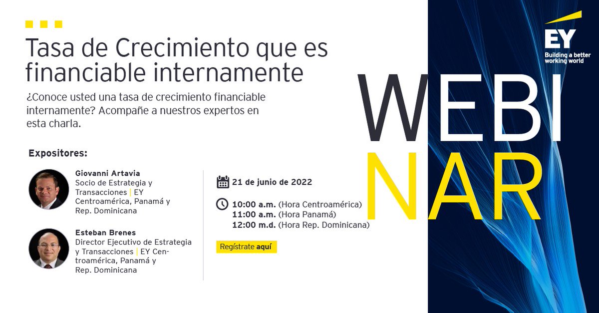 EYCentroamerica's tweet photo. #EYEvents | ¿Conoce usted una tasa de crecimiento financiable internamente? En la charla “Tasa de crecimiento que es financiable internamente” estaremos explicando el detalle el martes 21 de junio.
Regístrese en: https://t.co/a29rPVcqUA https://t.co/bBoqDhb8CO