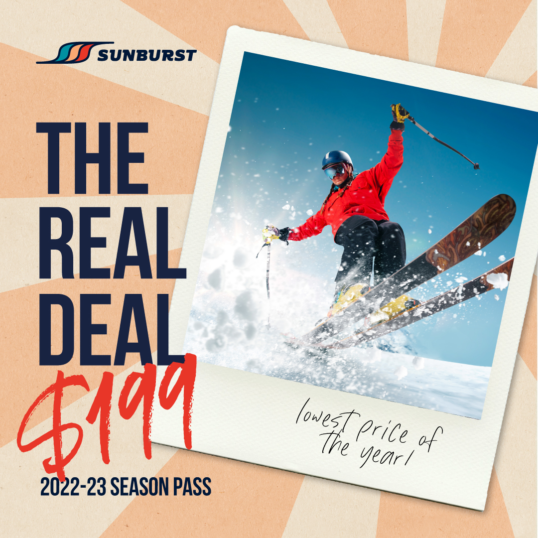 Are you the real deal? ⛷

From Friday, June 17 at 5 p.m. until Tuesday, June 21 at 11:59 p.m., snag your Sunburst season pass for an entire winter of careening down the slopes—for only $199!! 

This limited time deal is only available online.

Buy Now: shop.skisunburst.com/seasonpasses