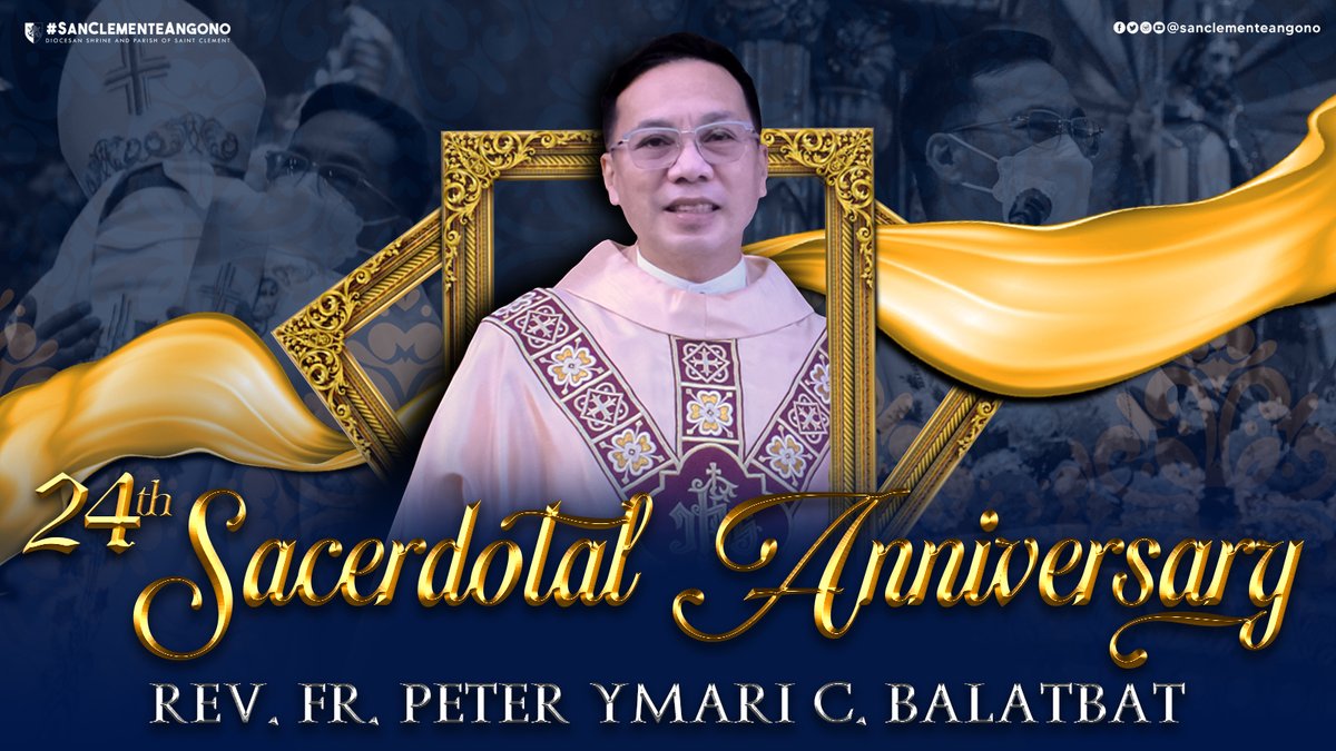 sclementeangono's tweet photo. Happy 24th Sacerdotal Anniversary, Fr. Eymard! 
May your loving service to the Church be filled with God's grace and love. May Lord continue to bless your priestly ministry.

#SanClementeDambana 
#SanClementeAngono 
#Antipolensis https://t.co/wJCqk77gU5
