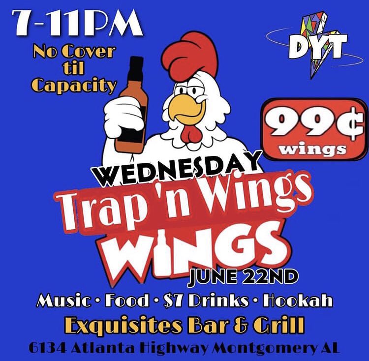 DoYaThangENT's tweet photo. 🚨Free Entry All Night🚨

Trap ’n Wings‼️
🍖 Music
🍖 99cent wings
🍖 $5 Drinks
🍖 Hookah

This Wednesday 🥳

Spread the word &amp; vibe out⚡️ 
📍6134 Atlanta Highway📍

#Bamastate #myaum #troyu #skegee #myasu #AUM #myasu22 #bamastate22 https://t.co/ykKbcaboUT