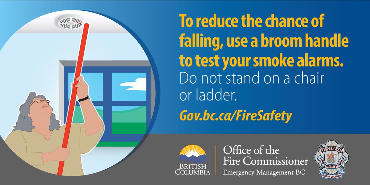 If you have difficulty reaching your smoke alarms, use a broom handle or a cane to gently press the test button. If the alarm doesn't sound, replace the battery or the alarm immediately. 

Remember, only a WORKING smoke alarm can save your life!