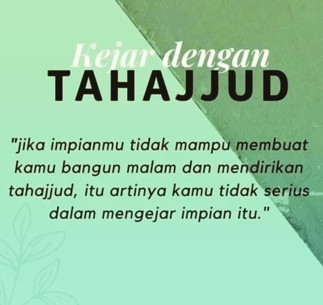 losscuek's tweet photo. Kejar Impianmu dengan Tahajjud. https://t.co/lEhGFUTfkJ