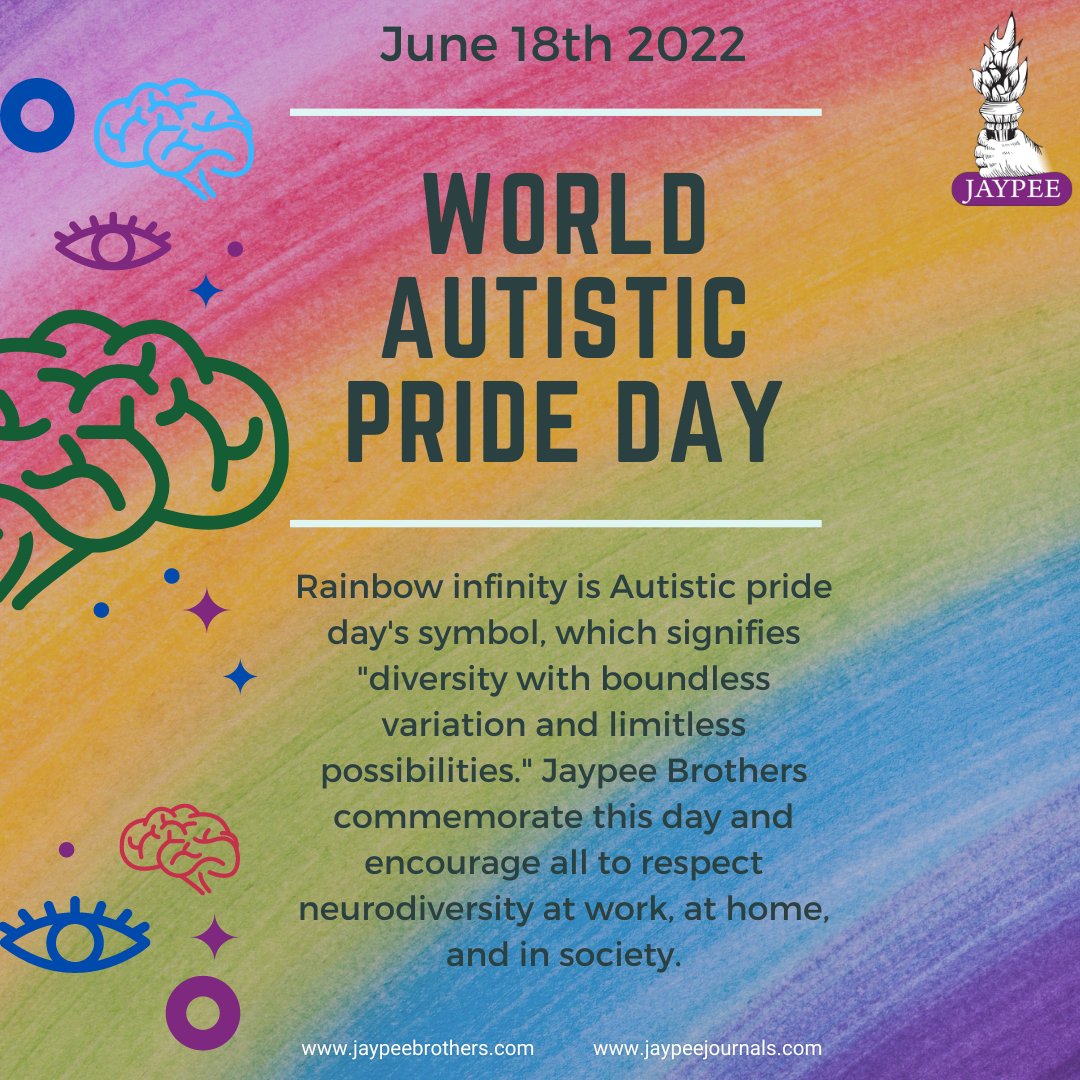 JaypeeBrother's tweet photo. World Autistic Pride Day (June 18, 2022) is a chance to raise awareness about Autism Spectrum Disorder (ASD) and spread the message that people with autism aren't sick. #WorldAutisticPrideDay #MedicalJournals #OpenAccessJournals #ISCCM #ACI #ACMS #SAFOG #IAGD #BalajiVidyapeeth https://t.co/qnH8nmbjDl