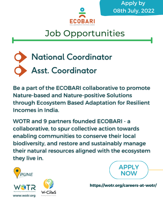 WOTRIndia's tweet photo. 🟢#ECOBARI by WOTR and partners is #hiring for
- A National Coordinator
- An Assistant Coordinator

👉Location: Pune
👉Apply here: https://t.co/TmmGyJFkZM
👉Last date to Apply: 08th July, 2022

Please RT!

#ClimateActionNow #GenerationRestoration #EbA https://t.co/skwadvc0K5