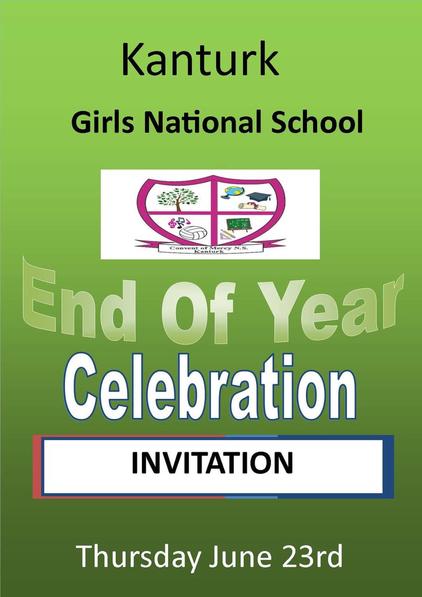The Board of Management of The Girls National School, Kanturk would like people to our end of year celebrations on Thursday June 23rd. Our Mass will be celebrated at 1pm in the Church , for both schools,refreshments & an opportunity to visit our school for the last time.