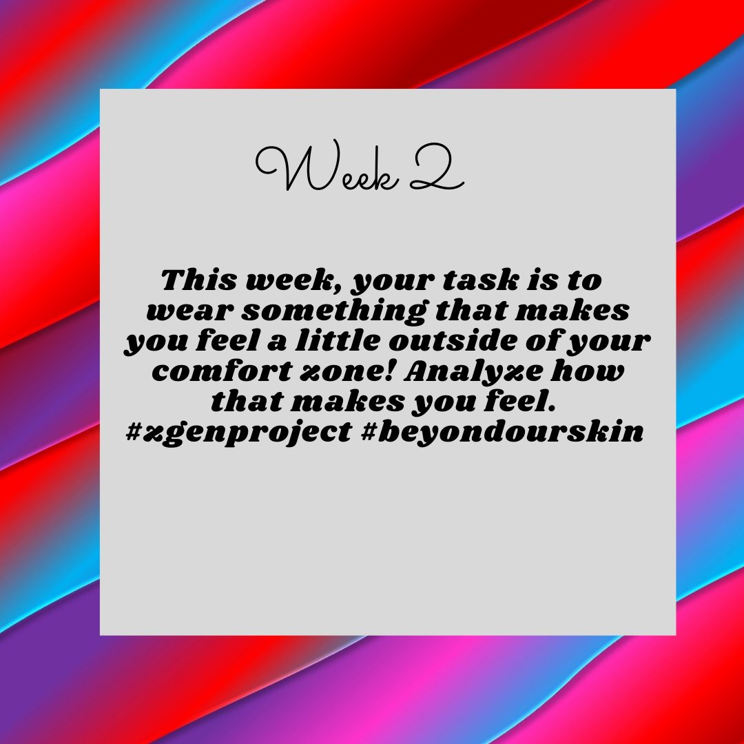 Happy Monday everyone🥰 This week, you will go a bit out of your comfort zone! Wear something you would never wear! Let us know how it makes you feel! #zgenproject #beyondourskin
