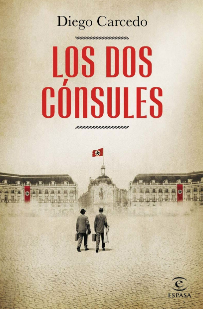 Los dos cónsules – Diego Carcedo
#Losdosconsules #DiegoCarcedo #thewinnertrends

La heroica peripecia de dos diplomáticos durante la II Guerra Mundial.

Publicación 28/9/2022. Preventa en:

#CasadelLibro: tidd.ly/3O2U327

#ElCorteInglés: tidd.ly/3xV8Eal