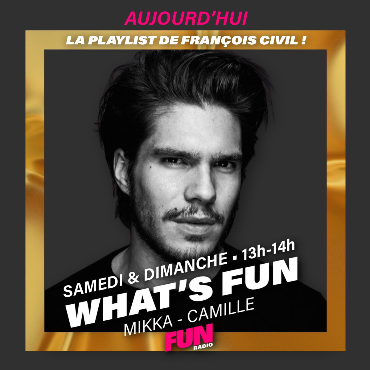 funradio_fr's tweet photo. 😎😃 Aujourd’hui, #FrancoisCivil fait sa playlist !
👉 WHAT’S FUN c’est tous les samedis & dimanches à partir de 13h avec @CamilleCerfOff & @MikkaRocchia sur FUN RADIO ! #FunRadio #WhatsFun https://t.co/d2qQf0G93u