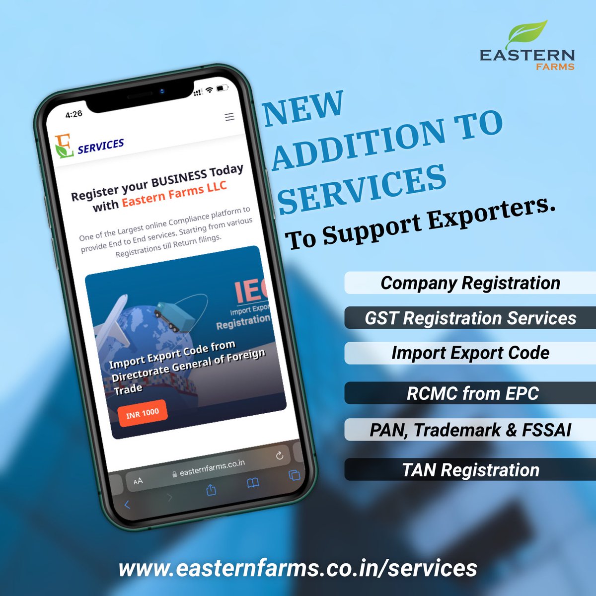 Eastern Farms LLC has recently added new EServices to support the exporters. 
The services includes - Company Registration, GST Registration, Import Export Code, RCMC, PAN, FSSAI, Trademark &amp; TAN Registration.
