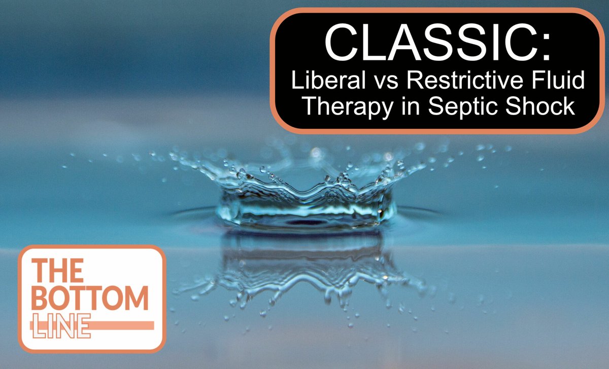 WICSBottomLine's tweet photo. #TBL 413: CLASSIC - Restriction of Intravenous Fluid in ICU Patients with Septic Shock
https://t.co/hxT16WnYYm
Article by @TineMeyhoff 
Review by @hgmwalker89 
#CCR22 #FOAMcc #FOAMed https://t.co/JRkofxrTBn