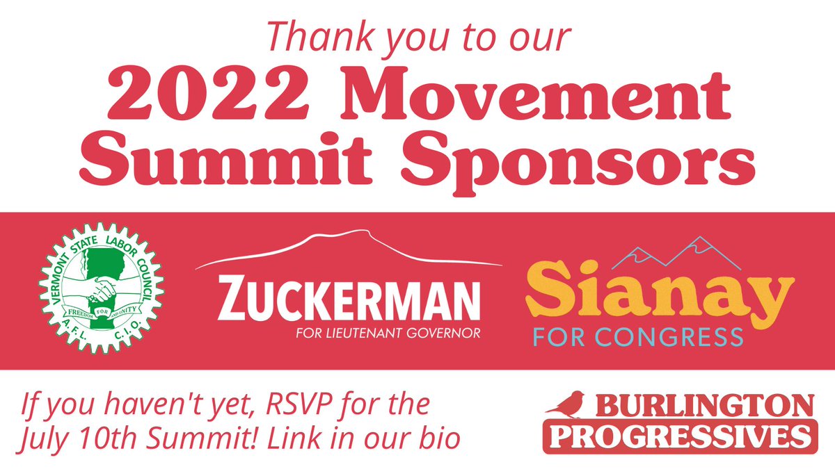 BTVProgressives's tweet photo. Thank you @VT_AFLCIO @zuckermanforvt @Sianay4congress for sponsoring our 2022 Movement Summit! If you haven't yet RSVP'd, do so using the link in our bio!! #btvcc #btv #vtpoli #VTProgressives #movementpolitics https://t.co/0gOT5n7j5w