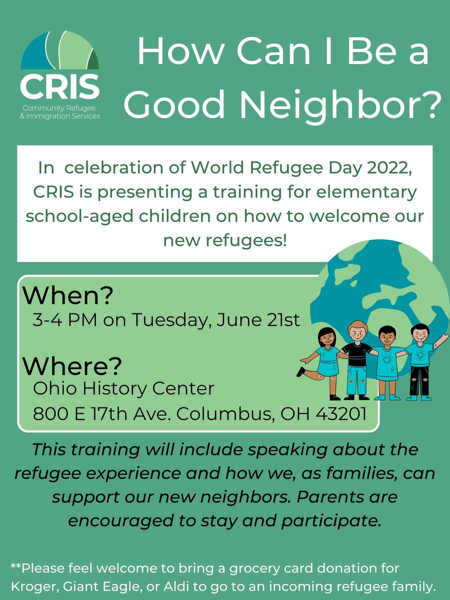 In celebration of World Refugee Day 2022, CRIS is excited to host a Good Neighbor Training for elementary-aged children on Tuesday, June 21 from 3-4pm at the Ohio History Center (800 E 17th Ave, Columbus, OH, 43211).Registration via this link is preferred: forms.gle/X1PzihYcdXa1Tq…