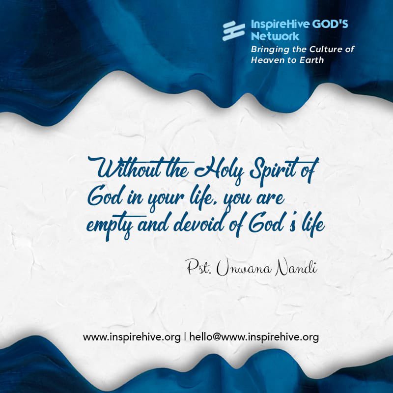 inspirehivenet's tweet photo. Without the HOLY SPIRIT of GOD in your life, you are empty and devoid of GOD’S life.
#inspirehive #inspirehiveGodsnetwork #getinspire #life #process #dosomething #heaven https://t.co/iHcn40sSww