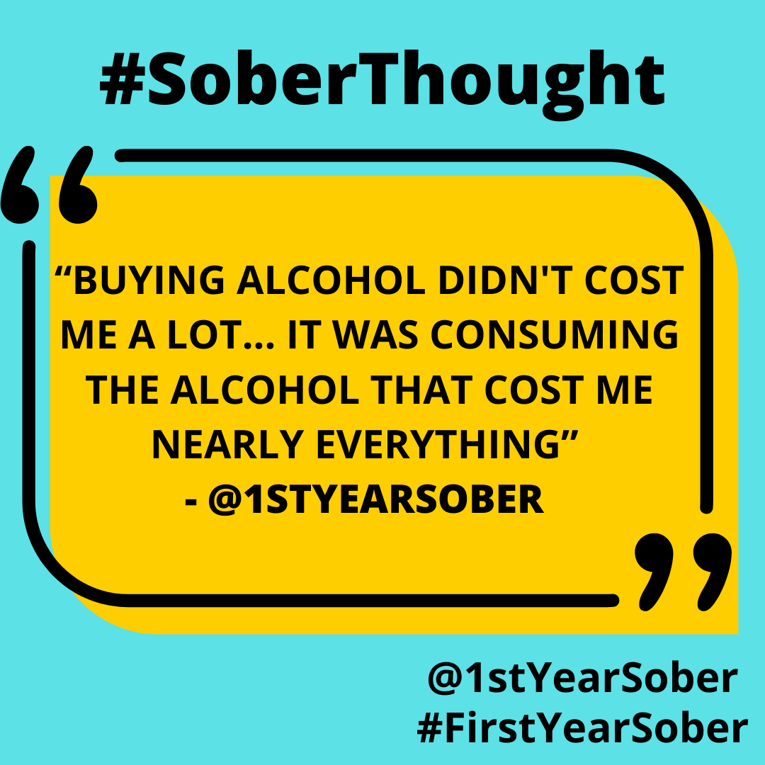 1stYearSober's tweet photo. #SoberThought - Buying Alcohol is cheap, alcohol for the most part is cheap &amp; accessible, that's a reason the problem is so large. 

The results from us consuming is expensive, that is the costly part, some have paid huge cost. I did. 

#SoberQuote #ODAAT #Sober #FirstYearSober https://t.co/msyjjugCjB