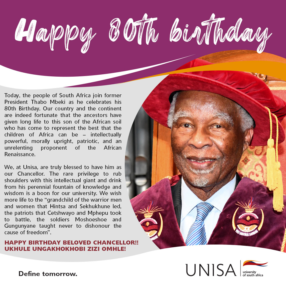 unisa's tweet image. Today, the people of South Africa join former President Thabo Mbeki as he celebrates his 80th Birthday. We, at Unisa, are truly blessed to have him as our Chancellor. Happy 80th birthday Chancellor!